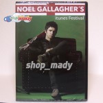 NOEL GALLAGHER'S itunes Festival DVD